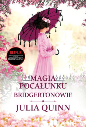 Bridgertonowie Magia Pocałunku Quinn Julia Książka