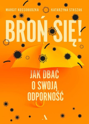Broń Się Jak Dbać O Swoją Odporność Książka Agora