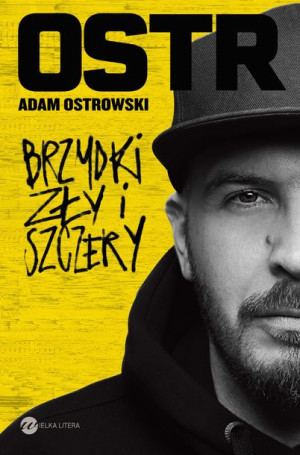Brzydki Zły I Szczery Adam Ostrowski Książka