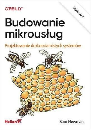 Budowanie Mikrousług W 2 Sam Newman Książka Helion