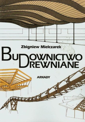 Budownictwo Drewniane Mielczarek Zbigniew Książka