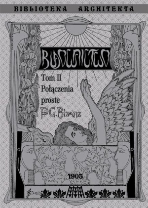 Budownictwo Połączenia Proste Tom 2 Bisanz Gustaw