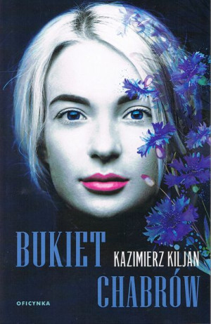 Bukiet Chabrów Kiljan Kazimierz Książka Oficynka