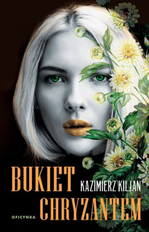 Bukiet Chryzantem Kiljan Kazimierz Książka