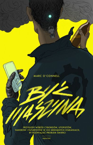 Być Maszyną O Conell Marc Książka