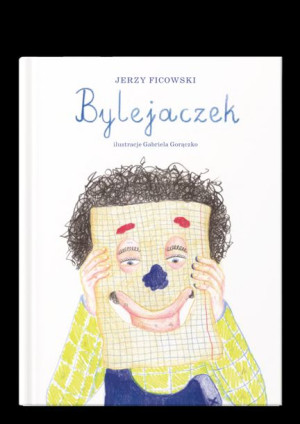 Bylejaczek Jerzy Ficowski Książka