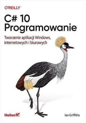C 10 Programowanie Tworzenie Aplikacji Książka