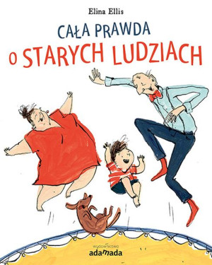 Cała Prawda O Starych Ludziach Ellis Elina Książka
