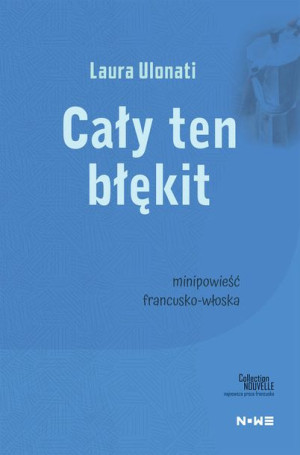 Cały Ten Błękit Collection Nouvelle Ulonati Laura
