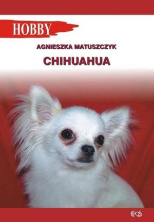 Chihuahua Matuszczyk Agnieszka Książka Egros