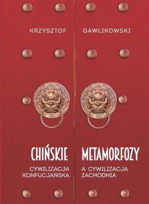 Chińskie Metamorfozy Cywilizacja Konfucjańska A Cy