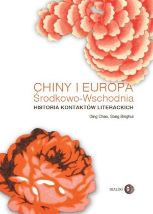 Chiny I Europa Środkowo Wschodnia Historia Kontakt