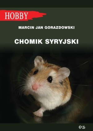 Chomik Syryjski Wyd 2021 Gorazdowski Marcin Jan