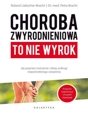 Choroba Zwyrodnieniowa To Nie Wyrok Książka