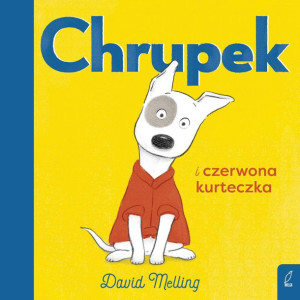 Chrupek I Czerwona Kurteczka Melling David Książka