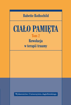 Ciało Pamięta Tom 2 Rothschild Babette Książka