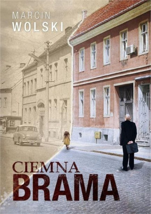 Ciemna Brama Wolski Marcin Książka Zysk I S Ka