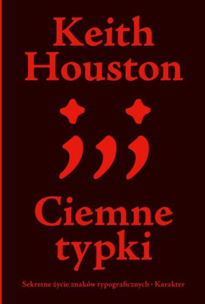Ciemne Typki Sekretne Życie Znaków Houston Keith