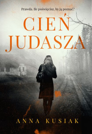 Cień Judasza Anna Kusiak Książka Zysk I S Ka