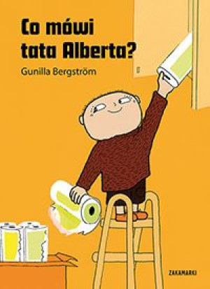 Co Mówi Tata Alberta Gunilla Bergstrom Książka