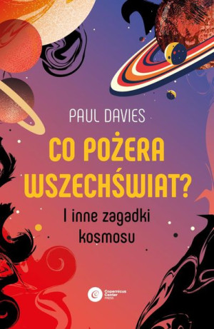Co Pożera Wszechświat Davies Paul Książka