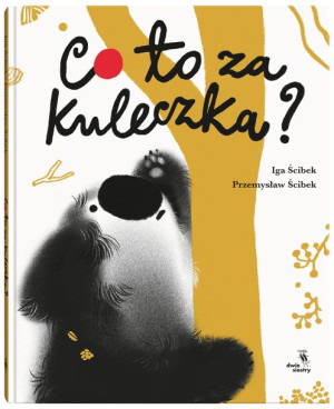 Co To Za Kuleczka Ścibek Iga Ścibek Przemysław