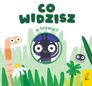 Co Widzisz W Trawie Grześkowiak Patrycja Książka