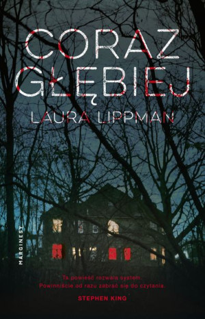 Coraz Głębiej Laura Lippman Książka Marginesy