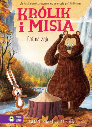 Coś Na Ząb Królik I Misia Julian Gough Książka