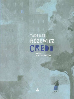 Credo Różewicz Tadeusz Książka Biuro Literackie