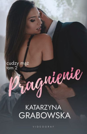 Cudzy Mąż Tom 2 Pragnienie Grabowska Katarzyna