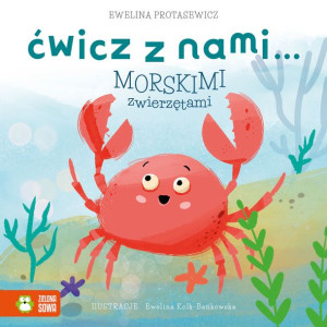 Ćwicz Z Nami Morskimi Zwierzętami Książka