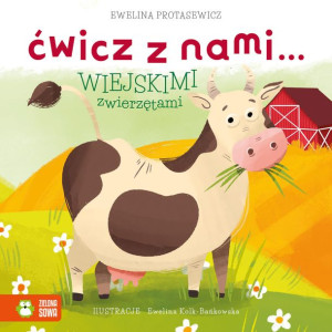 Ćwicz Z Nami Wiejskimi Zwierzętami Książka