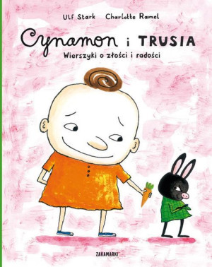 Cynamon I Trusia Wierszyki O Złości I Radości