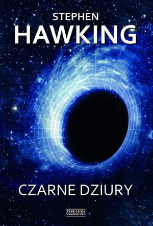 Czarne Dziury Hawking Stephen Książka Zysk I S Ka
