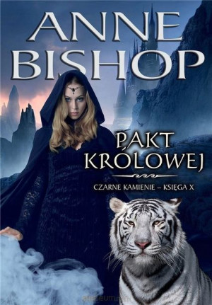 Czarne Kamienie Księga X Pakt Królowej Anne Bishop