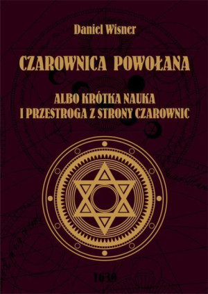Czarownica Powołana Albo Krótka Nauka I Przestroga