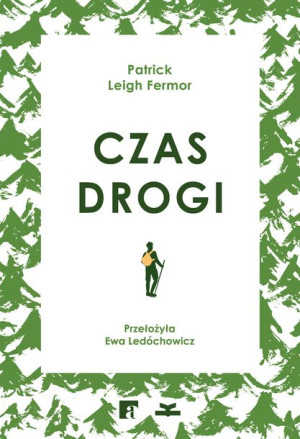 Czas Drogi Patrick Leigh Fermor Książka