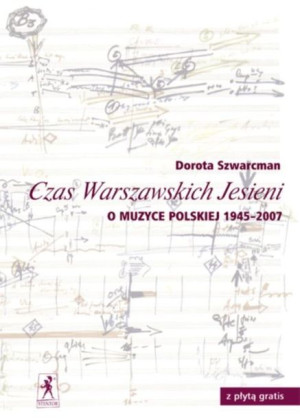Czas Warszawskich Jesieni O Muzyce Polskiej Lat 19