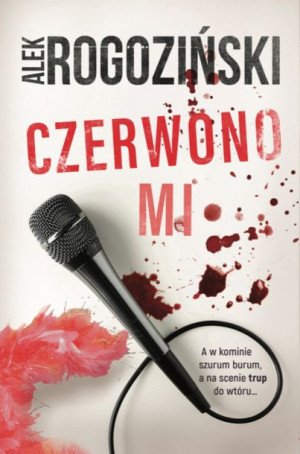 Czerwono Mi Alek Rogoziński Książka
