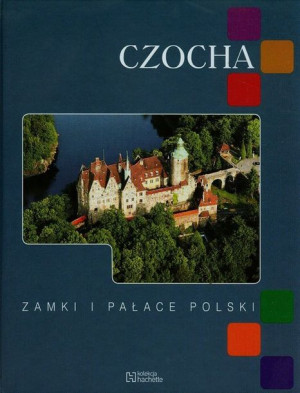 Czocha Zamki I Pałace Polski Książka