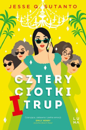 Cztery Ciotki I Trup Sutanto Jesse Q Książka
