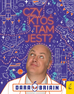 Czy Ktoś Tam Jest Dara O Briain Książka Wilga