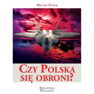 Czy Polska Się Obroni Fiszer Michał Książka