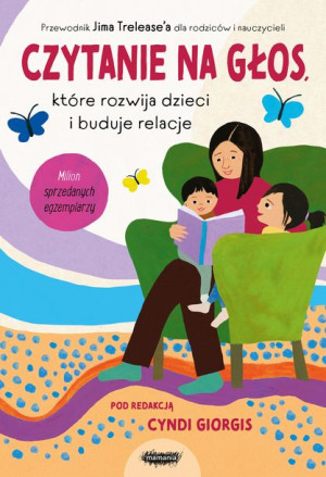 Czytanie Na Głos Które Rozwija Dzieci I Buduje Rel