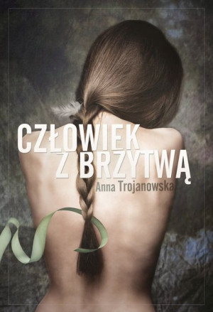 Człowiek Z Brzytwą Anna Trojanowska Książka