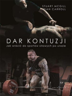 Dar Kontuzji Jak Wrócić Do Zdrowia I Sportów Siłow
