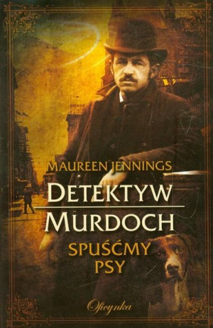 Detektyw Murdoch Spuśćmy Psy Jennings Maureen
