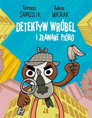 Detektyw Wróbel I Złamane Pióro Książka Agora