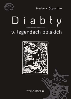 Diabły W Legendach Polskich Herbert Oleschko